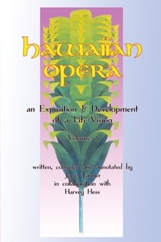 Paperback Hawaiian Opera: an Exposition and Development of a Life-Vision Book