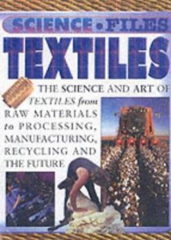 Hardcover Textiles (Science Files) Book