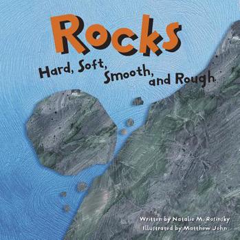 Hardcover Rocks: Hard, Soft, Smooth, and Rough Book