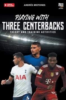 Paperback Playing with three centerbacks: Theory and training activities Book