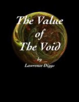 Paperback The Value of the Void: The Value of the Void Book