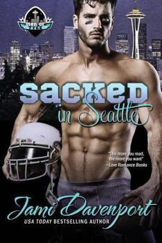 Paperback Sacked in Seattle: Game On in Seattle Rookie Book