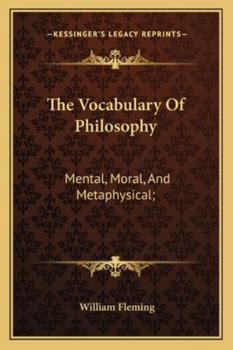 Paperback The Vocabulary Of Philosophy: Mental, Moral, And Metaphysical; Book