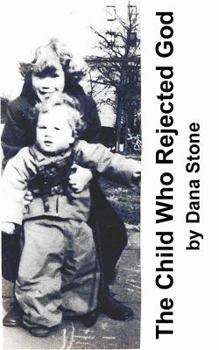 Paperback The Child Who Rejected God Book
