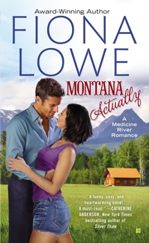 Montana Actually - Book #1 of the Medicine River