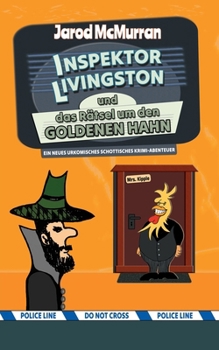 Inspektor Livingston und das Rätsel um den Goldenen Hahn