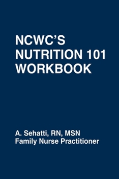 Paperback Ncwc's Nutrition 101 Workbook Book