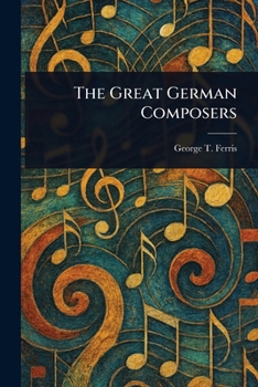 Paperback The Great German Composers Book