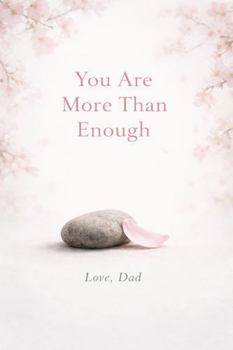 Paperback You Are More Than Enough: Love, Dad Book