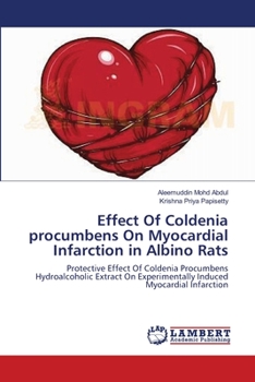 Paperback Effect Of Coldenia procumbens On Myocardial Infarction in Albino Rats Book