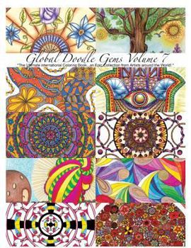 Paperback Global Doodle Gems Volume 7: "The Ultimate Coloring Book...an Epic Collection from Artists around the World! " Book