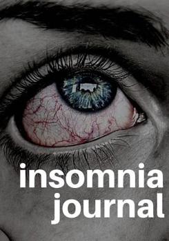 Paperback Insomnia Journal: Notebook Diary with Writing Prompts for Thoughts That Keep You Awake at Night Book