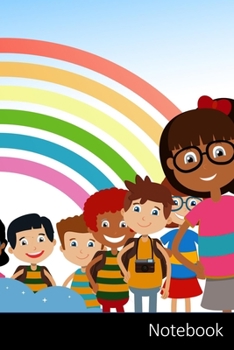 Notebook: School,  Students,  Children,  Rainbow Notebook / Journal / Diary / Composition book - 6 x 9 inches (15,24 x 22,86 cm), 150 pages, glossy finish.