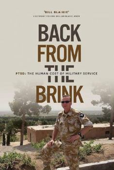 Back from the Brink: PTSD: The Human Cost of Military Service