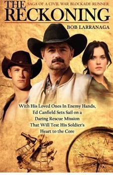 Paperback The Reckoning: Saga of a civil war blockade runner Book