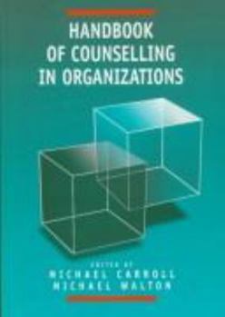 Hardcover Handbook of Counselling in Organizations Book