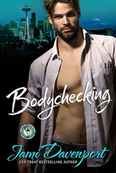Bodychecking - Book #4 of the Seattle Sockeyes Hockey