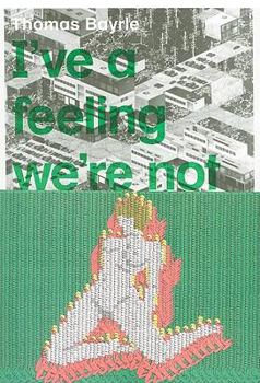 Paperback Thomas Bayrle, l've a feeling re're not in Kansas anymore Book