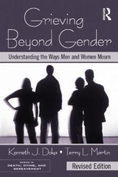 Paperback Grieving Beyond Gender: Understanding the Ways Men and Women Mourn Book