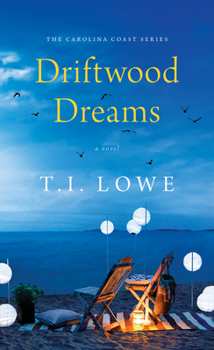 Driftwood Dreams - Book #2 of the Carolina Coast