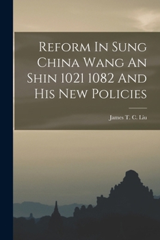 Paperback Reform In Sung China Wang An Shin 1021 1082 And His New Policies Book