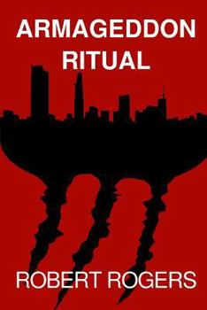 The Armageddon Ritual: A Ron and Jessica Adventure