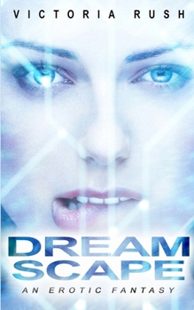 Paperback Dreamscape: Lesbian Bisexual Voyeur Erotica Book