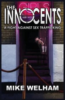 Paperback The Innocents: A Fight Against Sex Trafficking Book