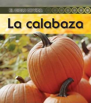 Library Binding La Calabaza [Spanish] Book