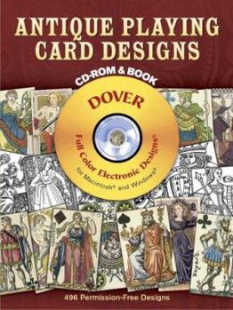 Antique Playing Card Designs CD-ROM and Book (Dover Electronic Clip Art)