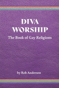 Paperback Diva Worship: The Book of Gay Religions Book