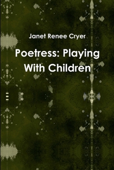 Paperback Poetress: Playing With Children Book