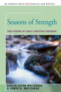 Paperback Seasons of Strength: New Visions of Adult Christian Maturing Book