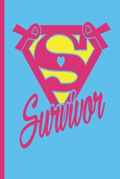 Paperback Survivor S: Cancer Gifts For Woman Blank Lined Journal Book