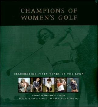Hardcover Champions of Women's Golf: Celebrating Fifty Years of the LPGA Book