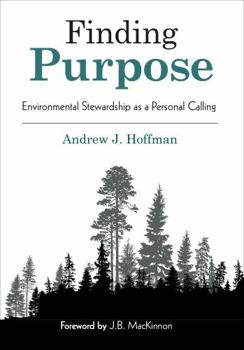 Paperback Finding Purpose: Environmental Stewardship as a Personal Calling Book