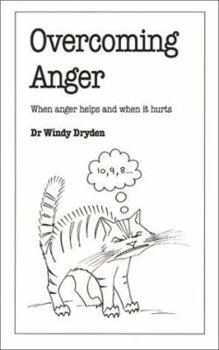 Paperback Overcoming Anger: When Anger Helps And When It Hurts Book