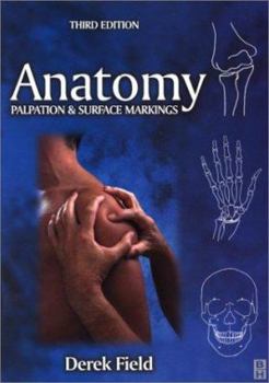 Paperback Field's Anatomy, Palpation & Surface Markings: Palpation and Surface Markings Book