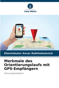 Paperback Merkmale des Orientierungslaufs mit GPS-Empfängern [German] Book