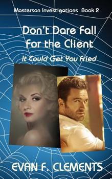 Paperback Don't Dare Fall For The Client: It Could Get You Fried Book