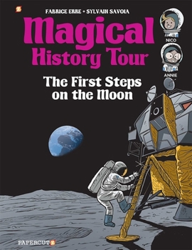 Hardcover Magical History Tour Vol. 10: The First Steps on the Moon: The First Steps on the Moon Book