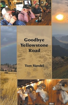 Paperback Goodbye Yellowstone Road Book