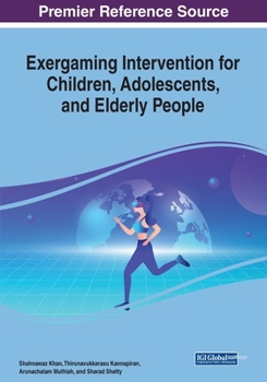 Paperback Exergaming Intervention for Children, Adolescents, and Elderly People Book