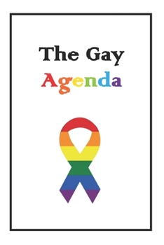 Paperback The Gay Agenda: Lined NoteBook 6x9 For You Book