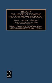 Hardcover Frank H. Knight and Thornstein B. Veblen: Archival and Bibliographical Materials Book