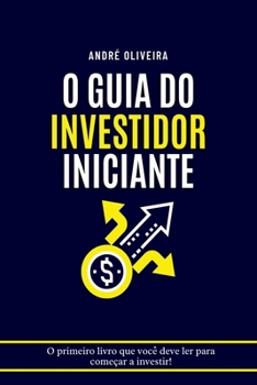 Paperback O Guia Do Investidor Iniciante [Portuguese] Book