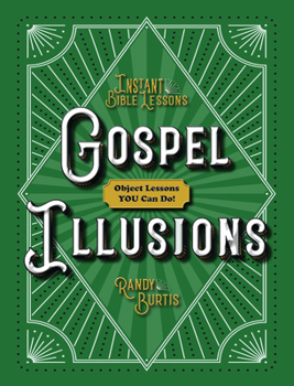 Paperback Kidz: Gospel Illusions: Object Lessons You Can Do! Book