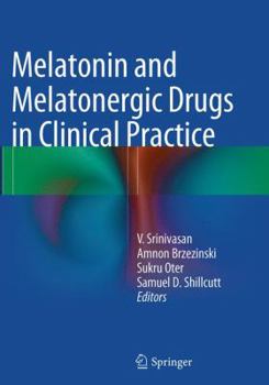 Paperback Melatonin and Melatonergic Drugs in Clinical Practice Book