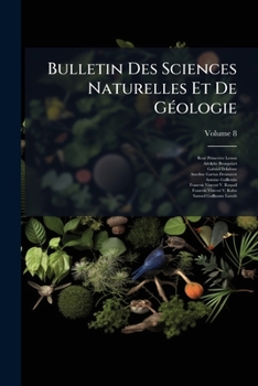 Paperback Bulletin Des Sciences Naturelles Et De GÃ(c)ologie [French] Book