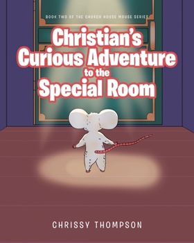 Paperback Christian's Curious Adventure to the Special Room Book